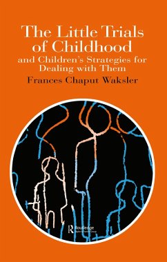 The Little Trials Of Childhood (eBook, PDF) - Waksler, Frances Chaput