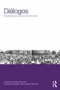 Diálogos: Placemaking in Latino Communities (eBook, ePUB)
