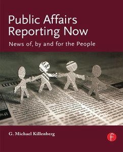 Public Affairs Reporting Now (eBook, ePUB) - Killenberg, George