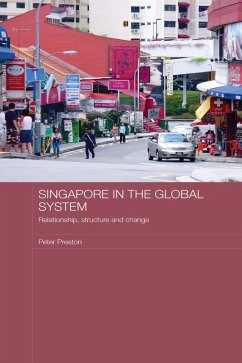 Singapore in the Global System (eBook, ePUB) - Preston, Peter