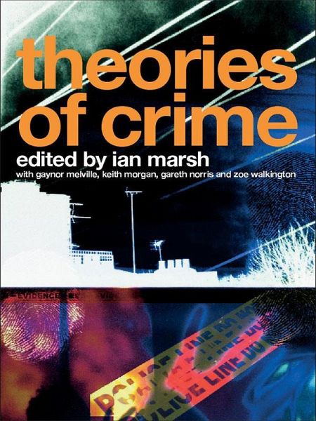 Theories of Crime (eBook, ePUB) Theories of Crime (eBook, ePUB)