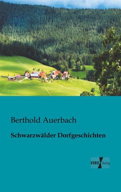 Schwarzwälder Dorfgeschichten - Auerbach, Berthold