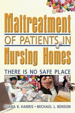 Maltreatment of Patients in Nursing Homes (eBook, ePUB) - Harris, Diana; Koenig, Harold G
