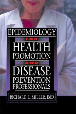 Epidemiology for Health Promotion and Disease Prevention Professionals (eBook, PDF) - Miller, Richard E