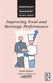 Improving Food and Beverage Performance (eBook, PDF) Improving Food and Beverage Performance (eBook, PDF)