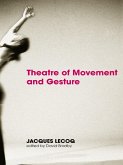 Theatre of Movement and Gesture (eBook, ePUB)