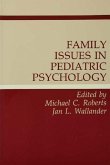 Family Issues in Pediatric Psychology (eBook, ePUB) Family Issues in Pediatric Psychology (eBook, ePUB)