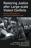 Restoring Justice after Large-scale Violent Conflicts (eBook, PDF)