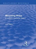 Mourning Dress (Routledge Revivals) (eBook, ePUB)