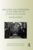 Law, Ethics and Compromise at the Limits of Life (eBook, PDF)
