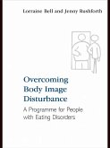 Overcoming Body Image Disturbance (eBook, ePUB)