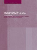 New Regionalism in the Global Political Economy (eBook, ePUB)
