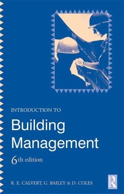Introduction to Building Management (eBook, ePUB) - Coles, D.; Bailey, G.; Calvert, R E