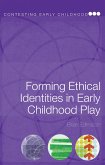 Forming Ethical Identities in Early Childhood Play (eBook, ePUB)