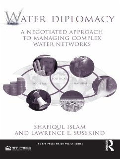 Water Diplomacy (eBook, ePUB) - Islam, Shafiqul; Susskind, Lawrence E.