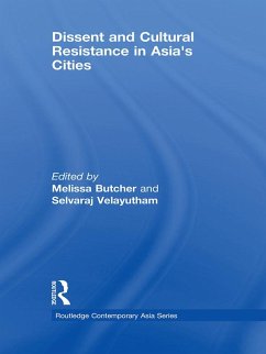 Dissent and Cultural Resistance in Asia's Cities (eBook, ePUB)