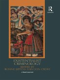 Existentialist Criminology (eBook, ePUB)