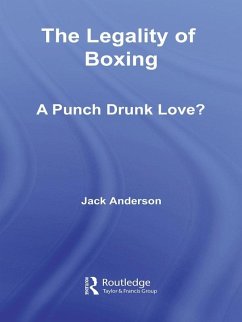 The Legality of Boxing (eBook, ePUB) - Anderson, Jack