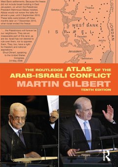 The Routledge Atlas of the Arab-Israeli Conflict (eBook, PDF) - Gilbert, Martin