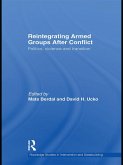 Reintegrating Armed Groups After Conflict (eBook, ePUB)