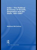 India - The Political Economy of Growth, Stagnation and the State, 1951-2007 (eBook, ePUB)