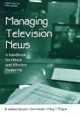 Managing Television News (eBook, ePUB)