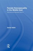 Female Homosexuality in the Middle East (eBook, PDF)