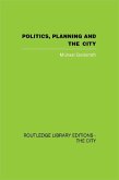 Politics, Planning and the City (eBook, ePUB)