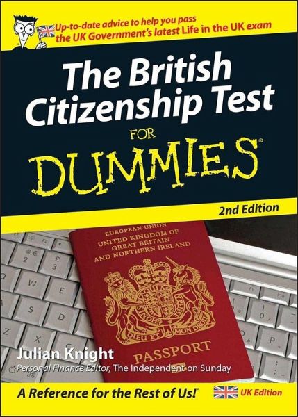 The British Citizenship Test For Dummies, 2nd UK Edition (eBook, PDF) The British Citizenship Test For Dummies, 2nd UK Edition (eBook, PDF)