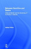 Between Sacrifice and Desire (eBook, PDF)