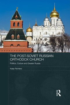 The Post-Soviet Russian Orthodox Church (eBook, PDF) - Richters, Katja