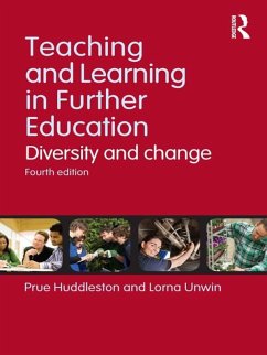 Teaching and Learning in Further Education (eBook, PDF) - Huddleston, Prue; Unwin, Lorna