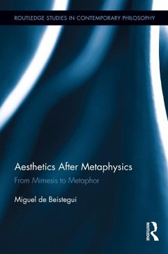 Aesthetics After Metaphysics (eBook, ePUB) - Beistegui, Miguel