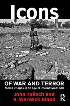Icons of War and Terror (eBook, PDF) - Tulloch, John; Blood, R. Warwick Icons of War and Terror (eBook, PDF) - Tulloch, John; Blood, R. Warwick