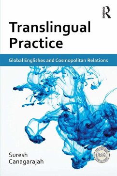 Translingual Practice (eBook, PDF) - Canagarajah, Suresh