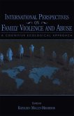 International Perspectives on Family Violence and Abuse (eBook, PDF)