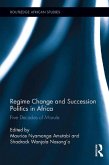 Regime Change and Succession Politics in Africa (eBook, ePUB)