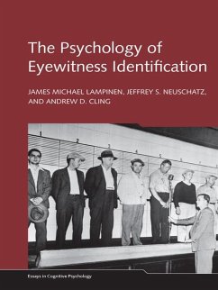 The Psychology of Eyewitness Identification (eBook, ePUB) - Lampinen, James Michael; Neuschatz, Jeffrey S.; Cling, Andrew D.