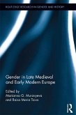 Gender in Late Medieval and Early Modern Europe (eBook, PDF)
