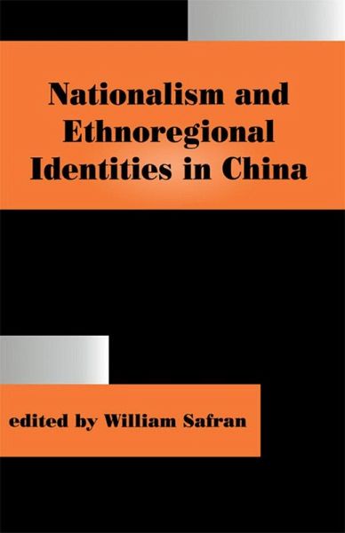 Nationalism and Ethnoregional Identities in China (eBook, ePUB)