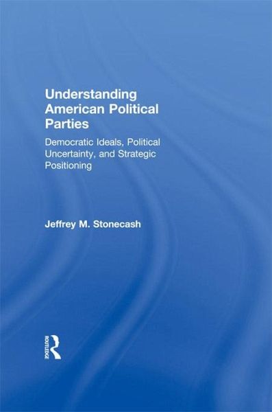 Understanding American Political Parties (eBook, PDF)