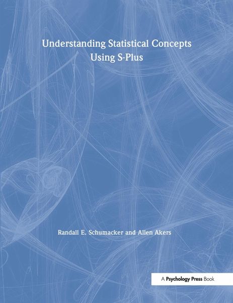 Understanding Statistical Concepts Using S-plus (eBook, ePUB) Understanding Statistical Concepts Using S-plus (eBook, ePUB)