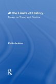 At the Limits of History (eBook, ePUB) At the Limits of History (eBook, ePUB)