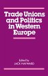 Trade Unions and Politics in Western... - Bild 1
