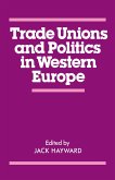 Trade Unions and Politics in Western Europe (eBook, PDF)