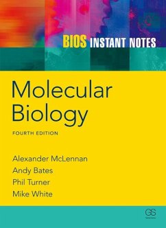 BIOS Instant Notes in Molecular Biology (eBook, PDF) - Mclennan, Alexander; Bates, Andy; Turner, Phil; White, Michael