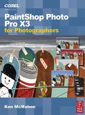 PaintShop Photo Pro X3 For Photographers (eBook, PDF) PaintShop Photo Pro X3 For Photographers (eBook, PDF)