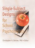 Single-Subject Designs for School Psychologists (eBook, PDF)