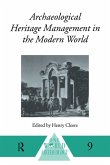 Archaeological Heritage Management in the Modern World (eBook, PDF)