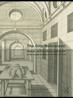 The City Rehearsed (eBook, ePUB) - Heuer, Christopher